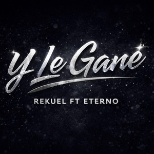 y le gane by R3kuel