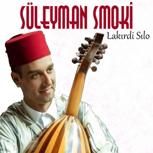 Süleyman Smoki - Lakırdi Sılo