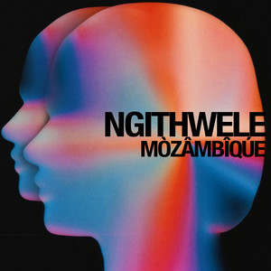 Ngithwele by MÒZÂMBÎQÚE