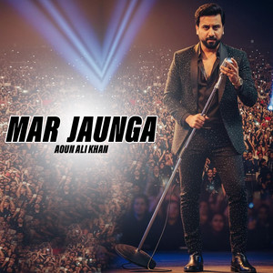 Aoun Ali Khan - Mar jaunga