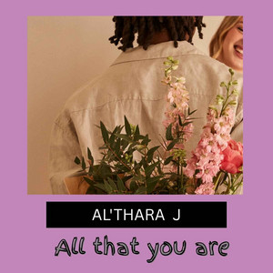 All that you are by AL'THARA J