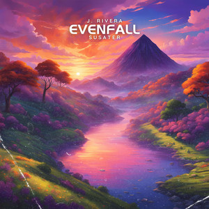 Evenfall by J. Rivera, Susater