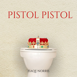 Pistol Pistol by Isaqe Norris