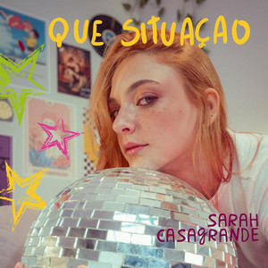 Que Situação by Sarah Casagrande