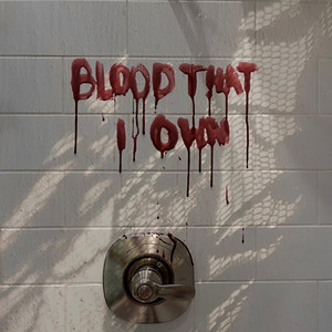 Blood That I Own