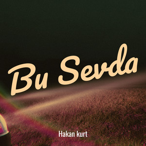 Bu Sevda by Hakan kurt