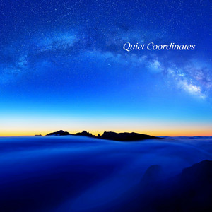 Quiet Coordinates by Umbraflux