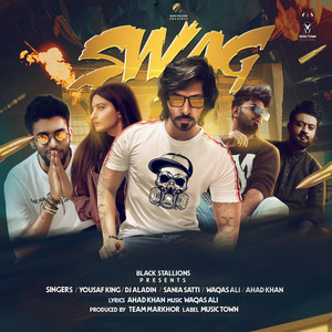 Yousaf King, DJ Aladin, Sania Satti & Waqas Ali - Swag