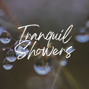 Tranquil Showers album