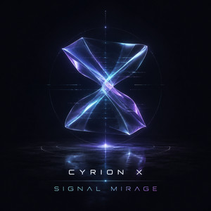 Signal Mirage by cyrionxmusic@gmail.com