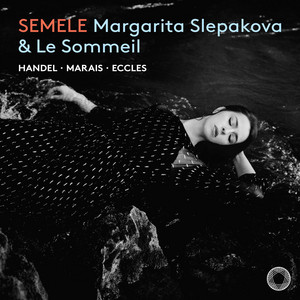 Sémélé, Act III: Amour, régnez en paix, régnez charmant vainqueur (Arr. for Voice & Ensemble by Le Sommeil)