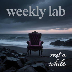 rest a while (26-16) by Weekly Lab