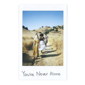 You're Never Alone by Alexandra Skora