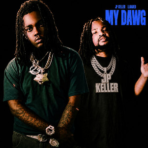 My Dawg by JP Keller, LLOADED