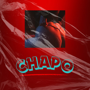 Chapo by Mc Clussy OG