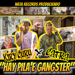 Kiry Curu - Hay Pila e Gangster (feat. Catra)