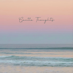 Gentle Thoughts by Astrid Sky, Matthias Krauss