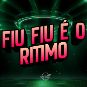 Fiu Fiu é o Ritmo