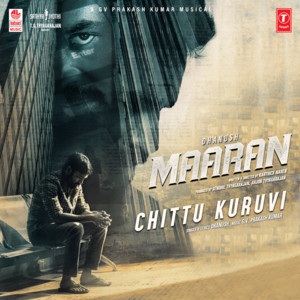 Chittu Kuruvi (From "Maaran")