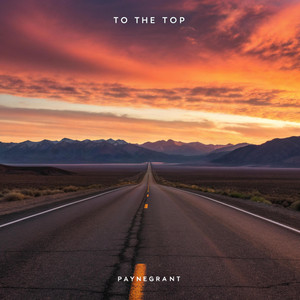 To the Top by Paynegrant