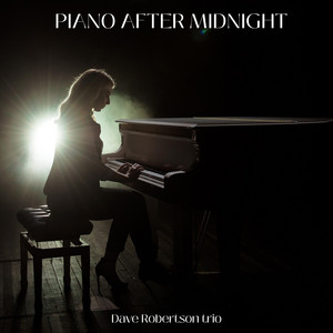 Midnight Chorus by Dave Robertson Trio