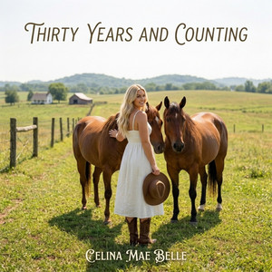 Thirty Years and Counting by Celina Mae Belle