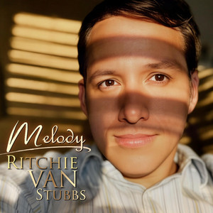 Melody by Ritchie Van Stubbs