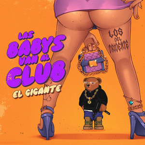 Las babys van al club (feat. El Gigante)