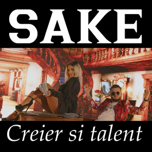 Saké - Creier si talent