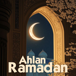 Ahlan Ramadan by Abdurahman Kunnath