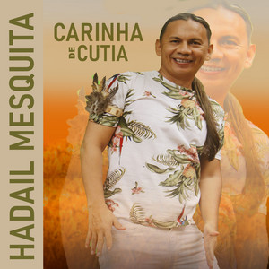 Hadail Mesquita - Carinha de Cutia