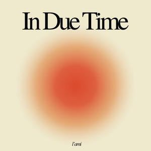 in due time by l'ami