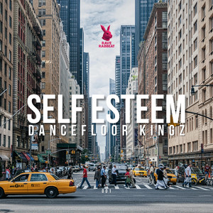 Self Esteem by Dancefloor Kingz