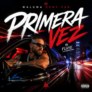 Primera vez by Maluma rencart