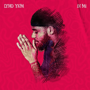 Lyno YKM - Di Mi