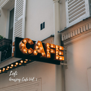 Lofi: Amazing Cafe Vol. 1 album