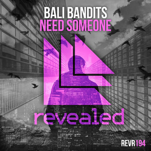 Need Someone by Bali Bandits