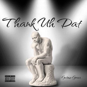 Thank Uh Dat by Getmo Green