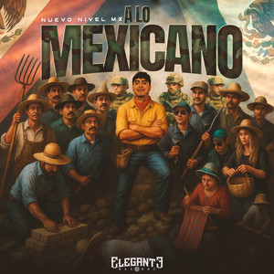 Nuevo Nivel MX - A Lo Mexicano