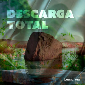 Descarga Total by Luana Vex