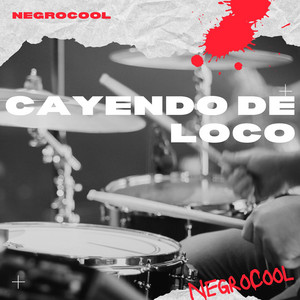 Cayendo de loco by NegroCool