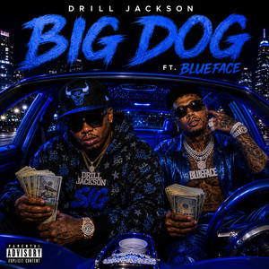 Big Dog by Drill Jackson, Blueface