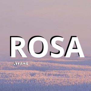 ROSA by JERAMS