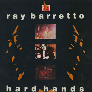 Hard Hands - Álbum de Ray Barretto | Spotify
