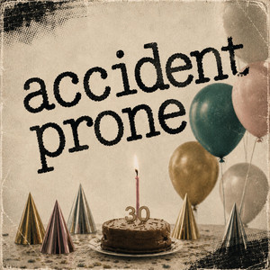 Accident Prone by Signal Fire