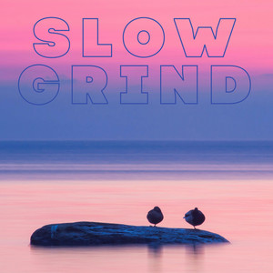 Slow Grind by Zak Parks