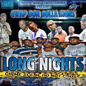 Long Nights by Gwap Don Dolla Signs