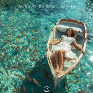 Another Love - Deep House Version