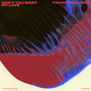 Franky Rizardo - Don't You Want My Love