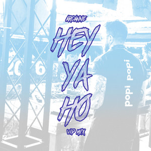 Hey Ya Ho - VIP Mix by Arcanne